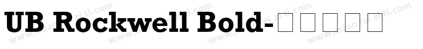 UB Rockwell Bold字体转换